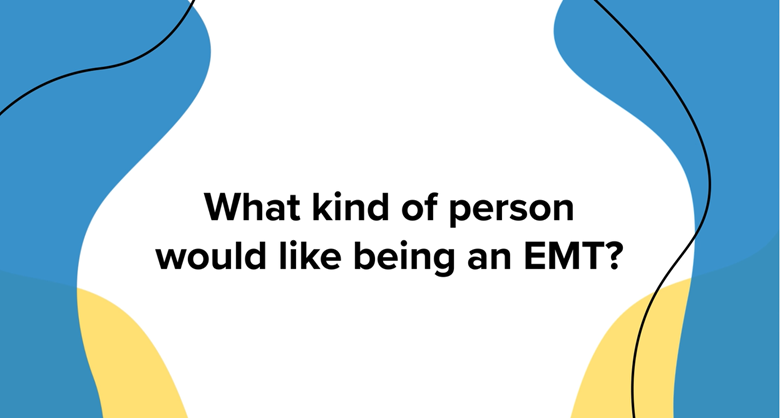 Barbara Demchak: What kind of person would like being an EMT?