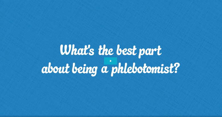 Randi Folsom: What's the best part about being a phlebotomist?